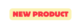 NEW PRODUCT